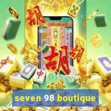 seven 98 boutique