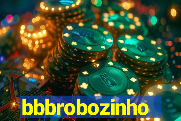 bbbrobozinho