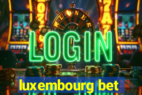 luxembourg bet