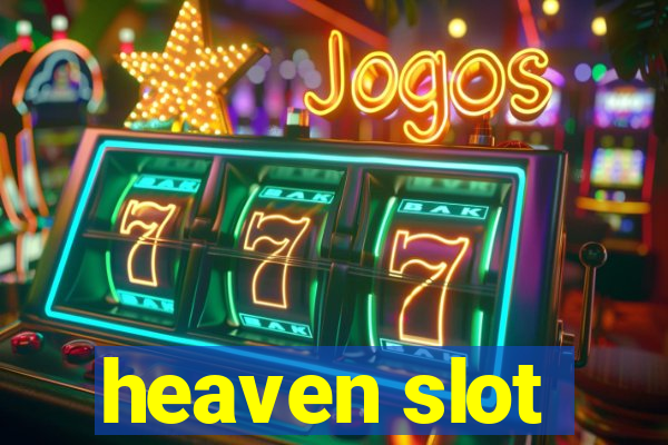 heaven slot