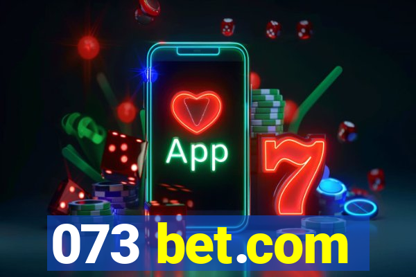 073 bet.com