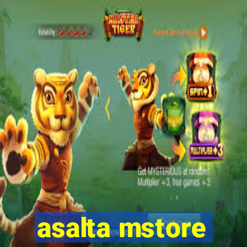 asalta mstore