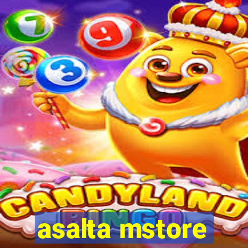 asalta mstore