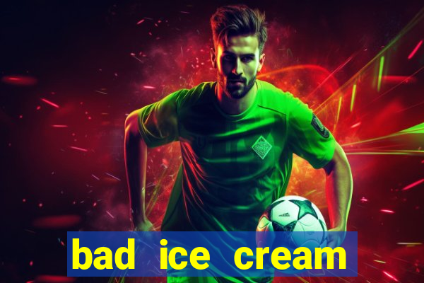 bad ice cream click jogos