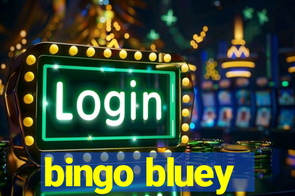 bingo bluey