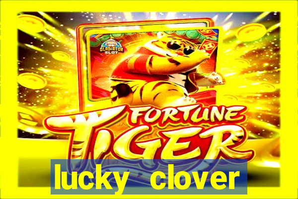 lucky clover bonanza slots