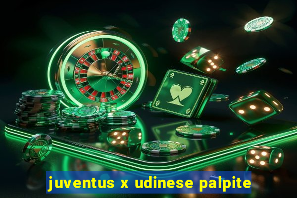 juventus x udinese palpite