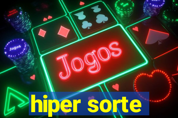 hiper sorte