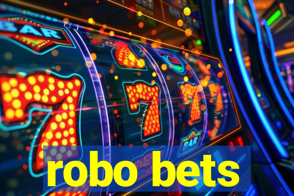 robo bets