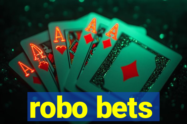 robo bets