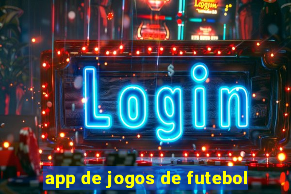 app de jogos de futebol