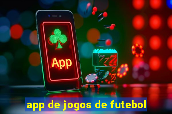 app de jogos de futebol