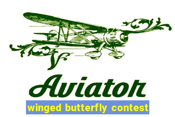 winged butterfly contest