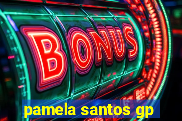 pamela santos gp