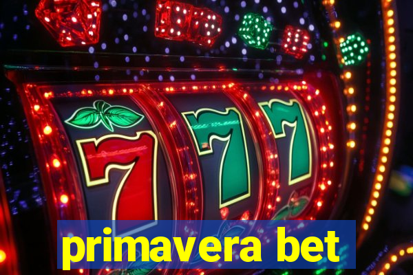 primavera bet