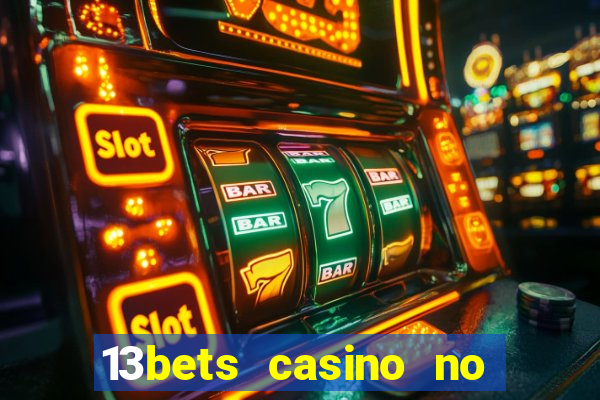 13bets casino no deposit bonus