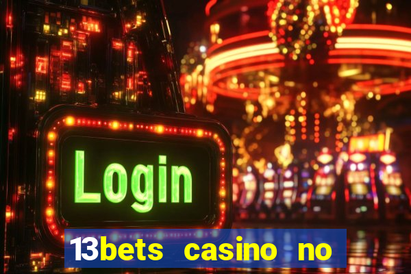 13bets casino no deposit bonus