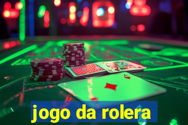 jogo da rolera