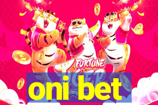 oni bet