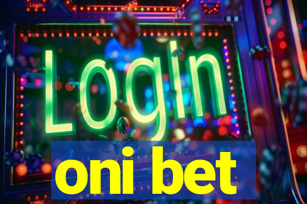 oni bet