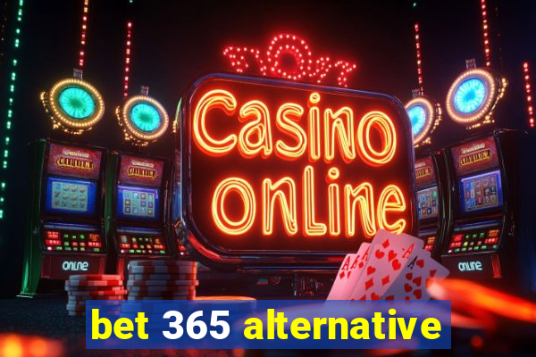 bet 365 alternative