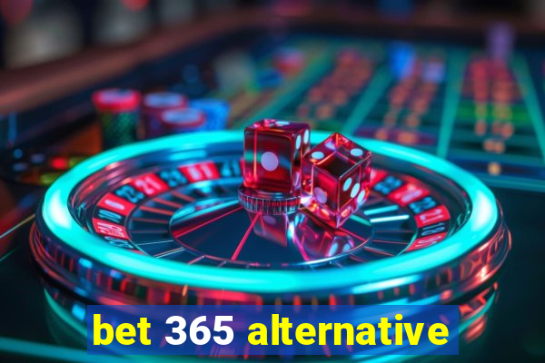 bet 365 alternative