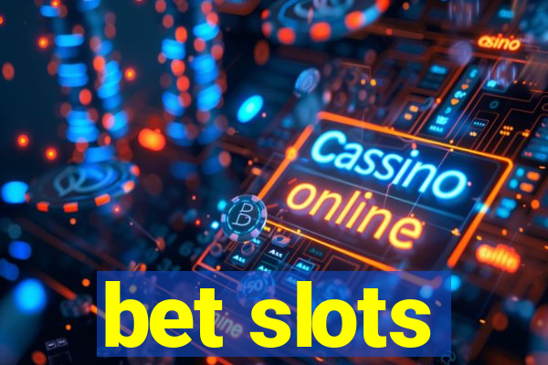 bet slots