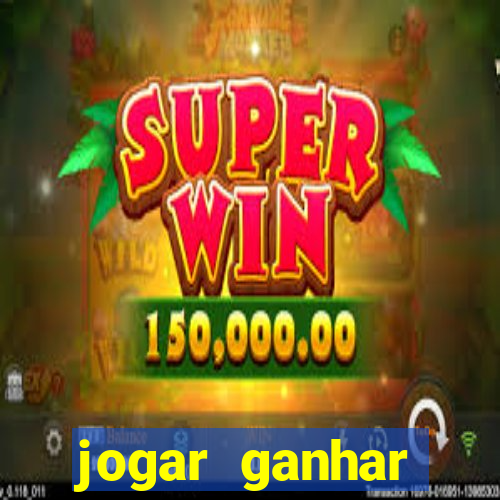 jogar ganhar dinheiro na hora