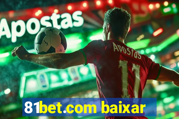 81bet.com baixar