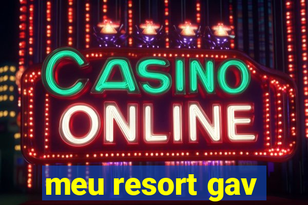 meu resort gav