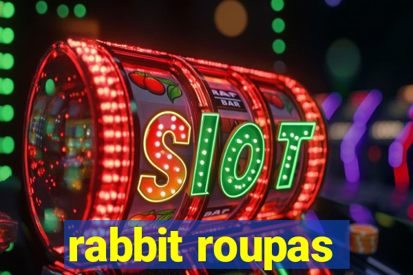 rabbit roupas