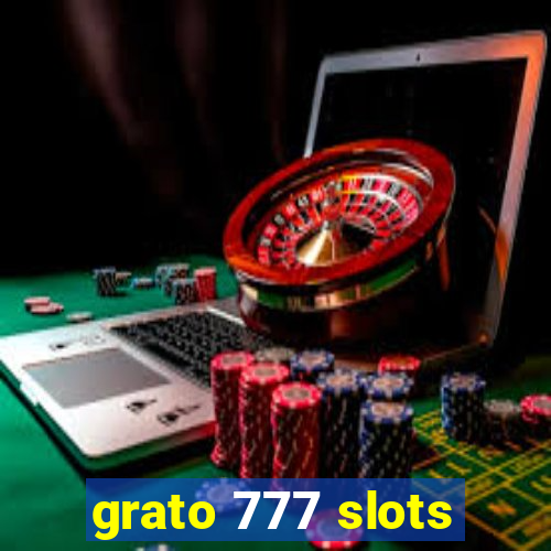 grato 777 slots