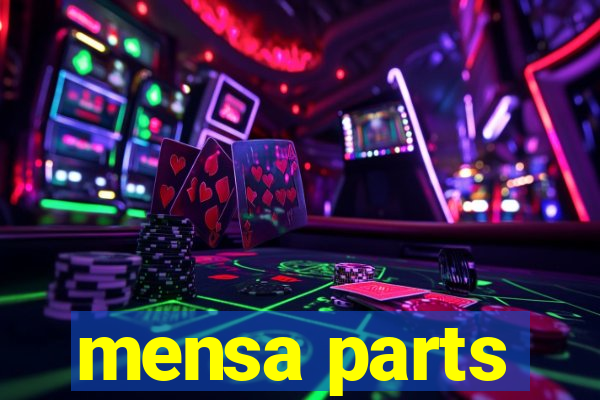 mensa parts