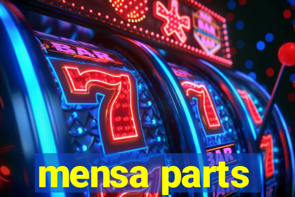 mensa parts