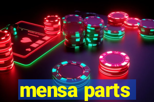 mensa parts