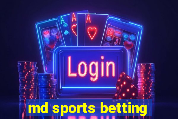 md sports betting