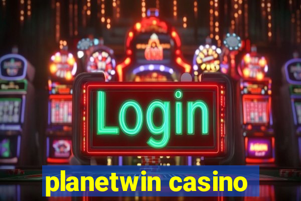 planetwin casino