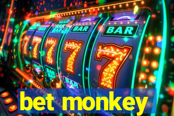 bet monkey