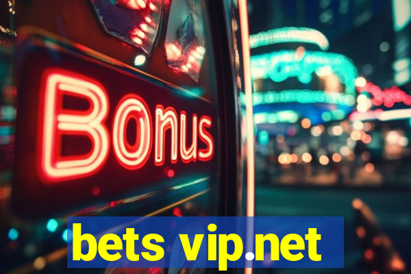 bets vip.net