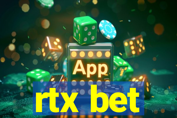 rtx bet