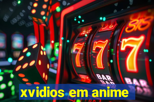 xvidios em anime