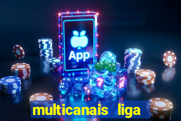 multicanais liga dos campeões