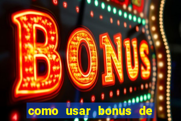 como usar bonus de casino 1win