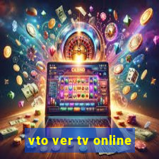 vto ver tv online