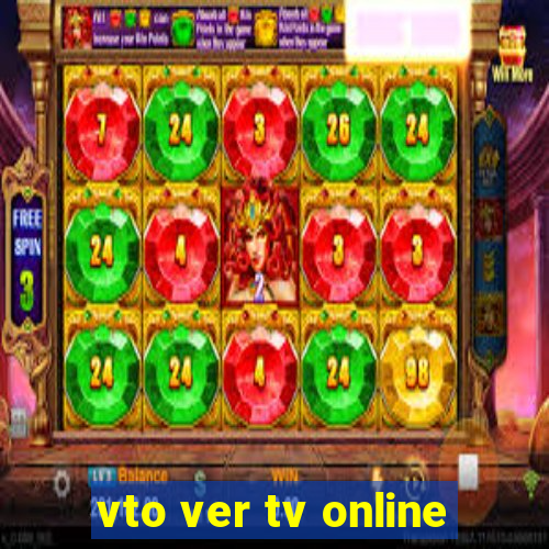 vto ver tv online