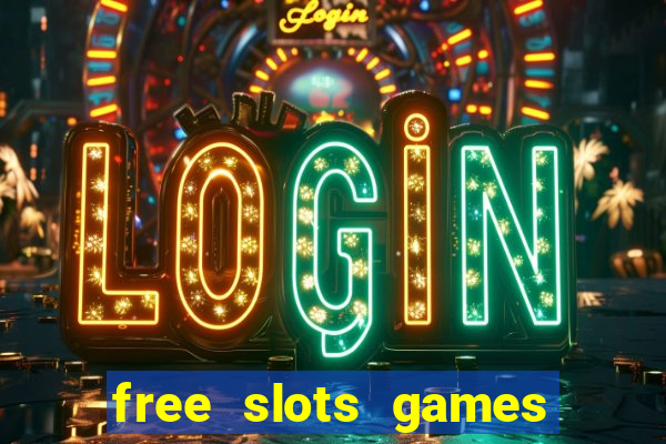 free slots games to play for free