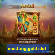 mustang gold slot