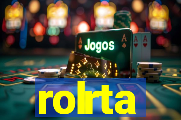 rolrta