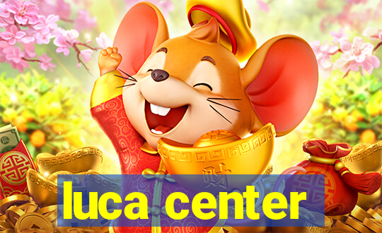 luca center