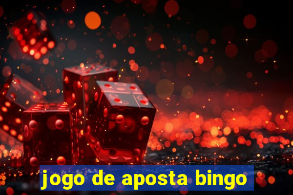 jogo de aposta bingo